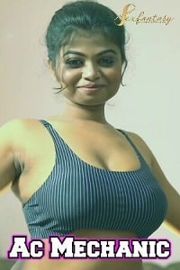 Download [18+] Ac Mechanic (2023) UNRATED Hindi SexFantasy Short Film 480p | 720p WEB-DL
