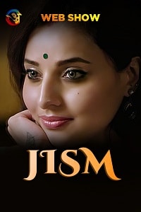 Download [18+] Jism (2022) S01 {Episode 1 To 2 Added} Hindi Atrangii WEB Series 720p WEB-DL