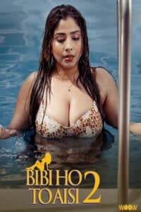 Download [18+] Biwi Ho To Aisi 2023 Hindi Season 02 [ Episodes 01-04] WOOW WEB Series