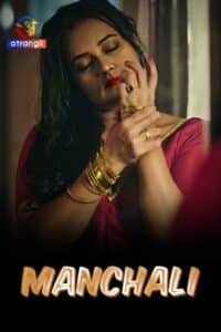 Download [18+] Manchali 2023 Hindi Season 01 [ Episodes 01-03 Added] Atrangii WEB Series